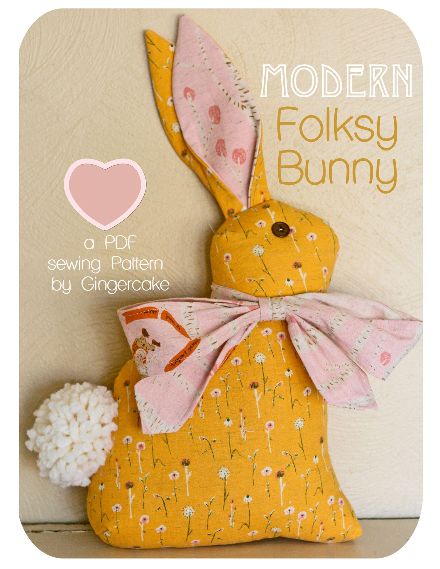 Introducing the Modern Folksy Bunny PDF Sewing Pattern Gingercake